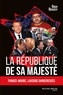 Omar Brouksy - La république de Sa Majesté.