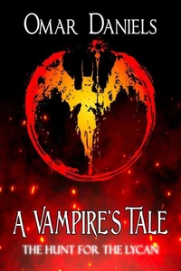 A Vampire's Tale: The Hunt For The Lycan
