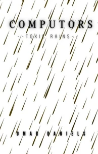 Computors: Toxic Rains