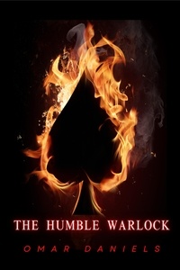  Omar Daniels - The Humble Warlock.