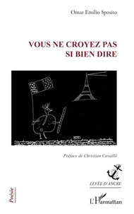 Vous ne croyez pas si bien dire