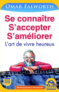 Se connaitre, s'accepter, s'améliorer
