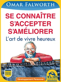 Se connaitre, s'accepter, s'améliorer