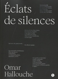Omar Hallouche - Eclats de silences.