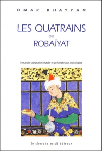 Omar Khayyâm - Les Quatrains Ou Robaiyat.