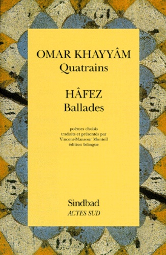 Omar Khayyâm et  Hafez De Shiraz - Quatrains. Ballades.