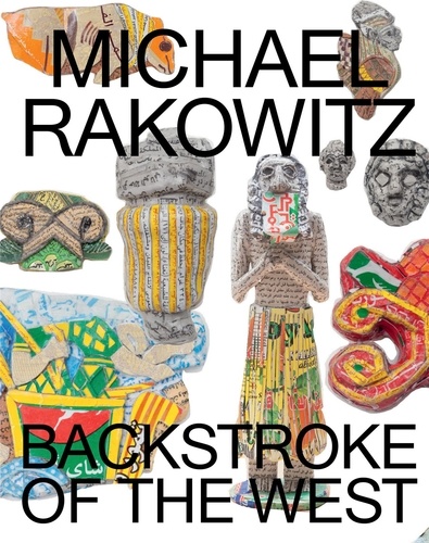Omar Kholeif - Michael Rakowitz - Backstroke of the West.