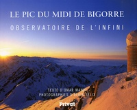 Omar Mahdi et Alain Félix - Le Pic du Midi de Bigorre - Observatoire de l'infini.