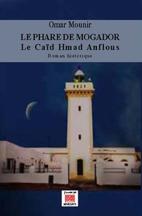 Omar Mounir - Le Phare de Mogador.