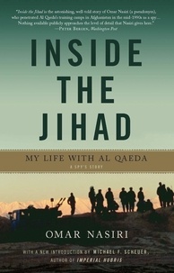 Omar Nasiri - Inside the Jihad - My Life with Al Qaeda.