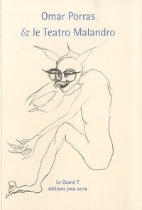 Omar Porras et René Zahnd - Omar Porras & le Teatro Malandro.