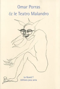 Omar Porras & le Teatro Malandro