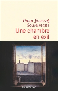 Omar Youssef Souleimane - Une chambre en exil.