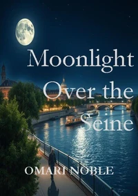 Moonlight Over the Seine