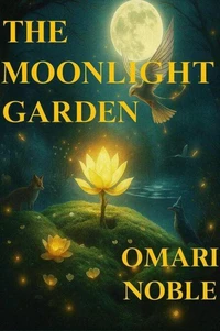 The Moonlight Garden