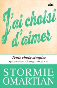 J'ai choisi d'aimer