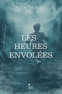 Les heures envolées