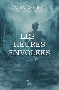 Les heures envolées