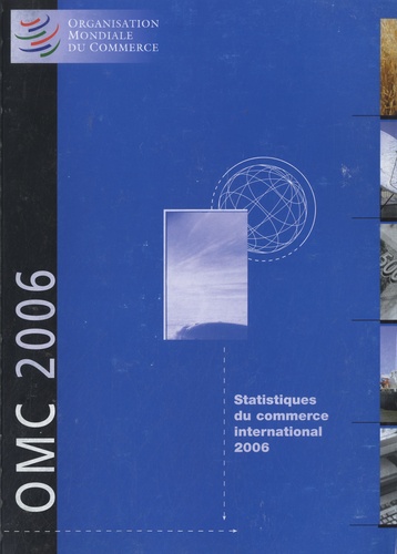  OMC - Statistiques du commerce international 2006.