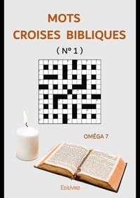 Oméga 7 - Mots croisés bibliques n° 1.