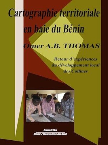 Cartographie territoriale en baie du Bénin. Retour d'expériences du développement local des Collines