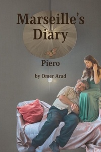  Omer Arad - Marseille's Diary- Piero - Marseille's Diary, #1.