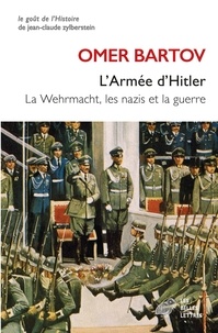 Jean-Pierre Ricard - L'Armée d'Hitler - La Wehrmacht, les nazis et la guerre.