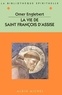 Omer Englebert - La Vie de saint François d'Assise.