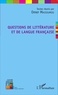 Omer Massoumou - Questions de littérature et de langue française.