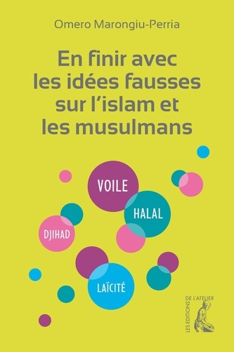 En finir avec les idées fausses sur l'Islam et... de Omero Marongiu-Perria  - Grand Format - Livre - Decitre