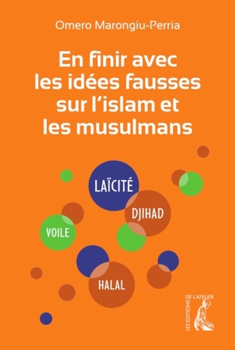 En finir avec les idées fausses sur l'islam et les musulmans  édition revue et augmentée