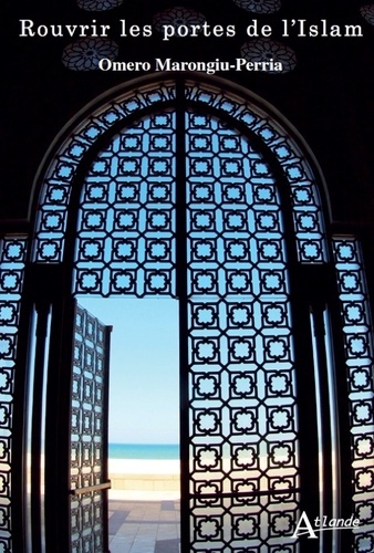 Rouvrir les portes de l'islam de Omero Marongiu-Perria - Poche - Livre -  Decitre