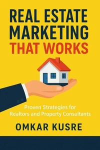 Real Estate Marketing That Works