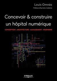 Concevoir & réaliser un hôpital numérique