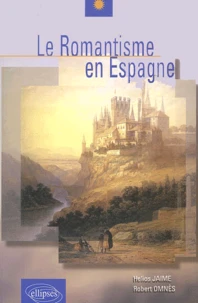 Le Romantisme En Espagne