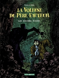  Omond et  Yoann - La voleuse du Père-fauteuil Tome 2 : Les heures noires.