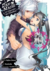 DanMachi - La légende des Familias Tome 10