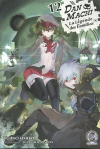 DanMachi - La légende des Familias Tome 12