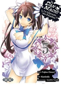 DanMachi - La légende des Familias Tome 5