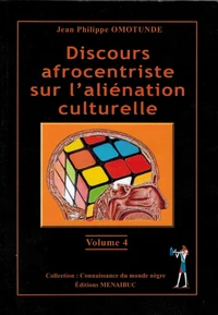 Discours afrocentriste sur l'aliénation culturelle