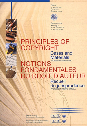  OMPI et Pierre Sirinelli - Notions fondamentales du droit d'auteur - Recueil de jurisprudence, édition bilingue français-anglais.