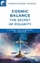 Cosmic balance - the secret of polarity