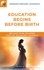Education begins before birth