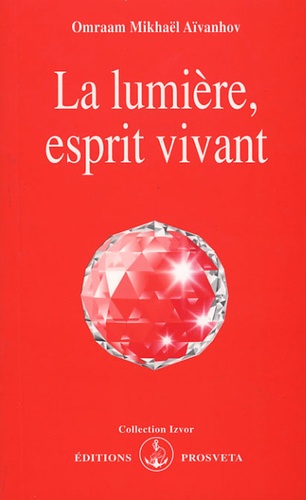 La lumière, esprit vivant