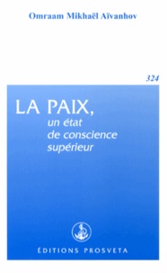 Omraam Mikhaël Aïvanhov - La paix, un état de conscience supérieur.