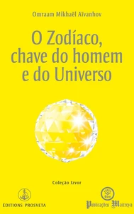 O zodíaco, chave do homem e do universo
