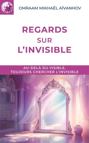 Regards sur l'invisible