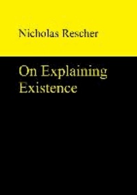 On Explaining Existence.