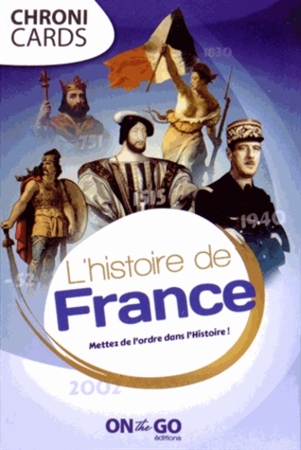  On the Go - L'histoire de France - Mettez de l'ordre dans l'Histoire !.