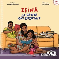 Zeinâ La petite qui zozotait